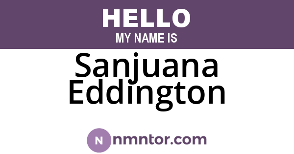 Sanjuana Eddington