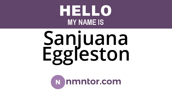 Sanjuana Eggleston