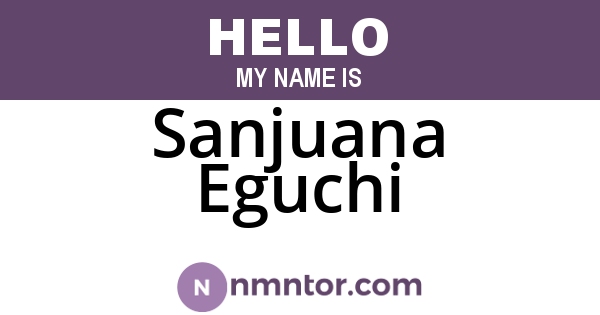 Sanjuana Eguchi