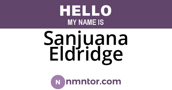 Sanjuana Eldridge