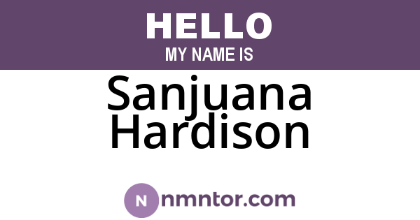 Sanjuana Hardison