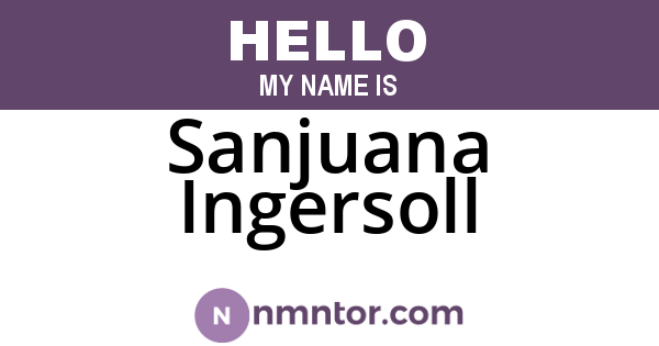 Sanjuana Ingersoll