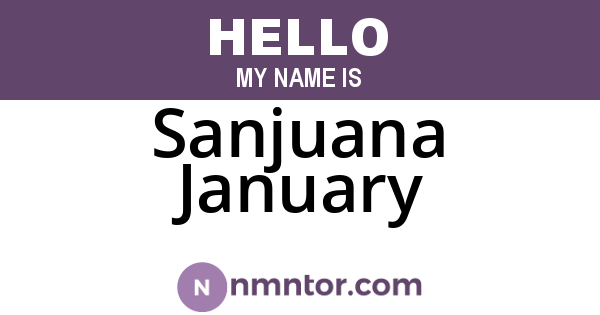 Sanjuana January