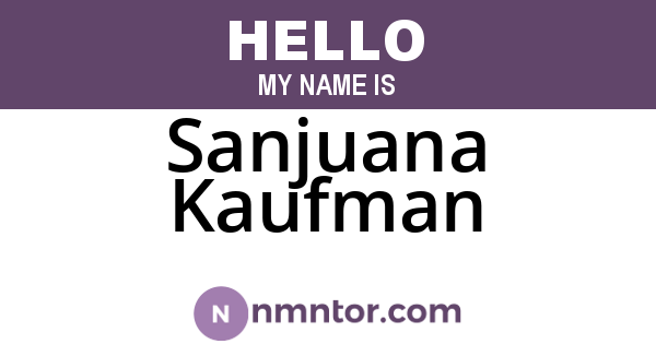 Sanjuana Kaufman