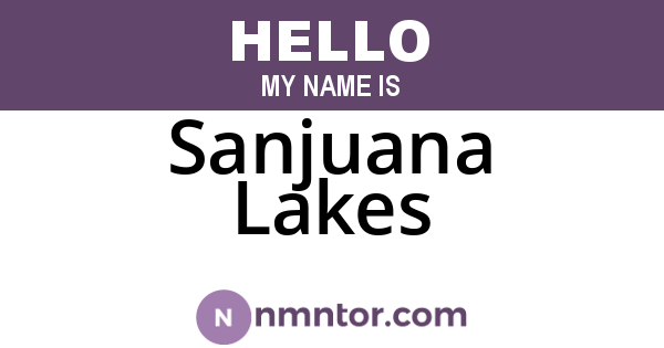 Sanjuana Lakes