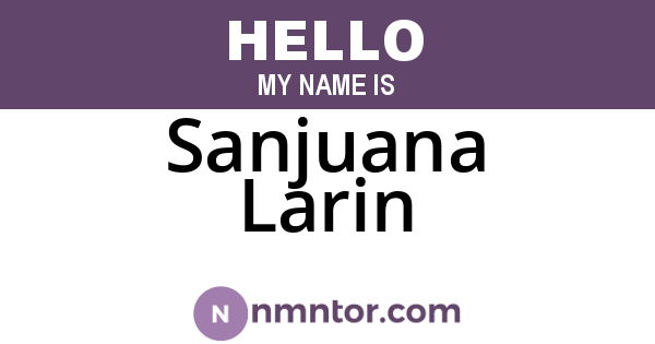 Sanjuana Larin