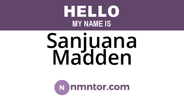 Sanjuana Madden