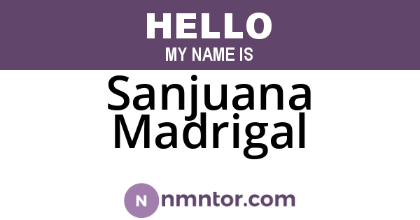 Sanjuana Madrigal