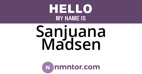 Sanjuana Madsen