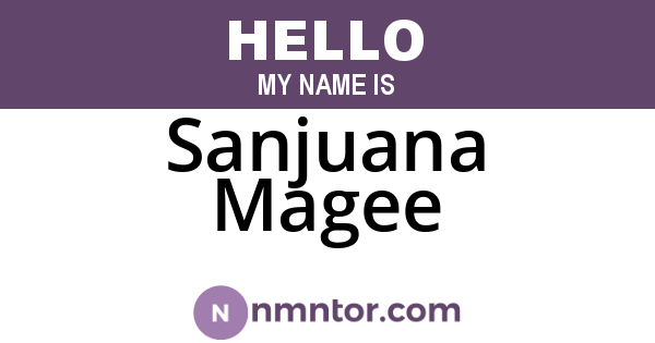 Sanjuana Magee