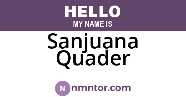 Sanjuana Quader