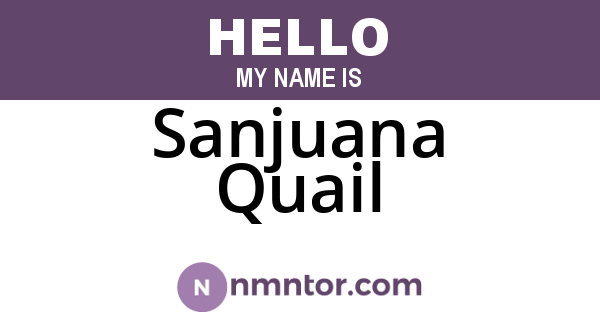 Sanjuana Quail