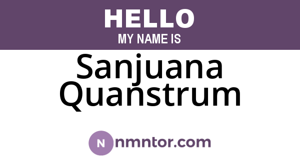 Sanjuana Quanstrum