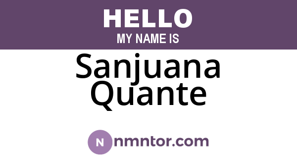 Sanjuana Quante