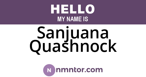 Sanjuana Quashnock
