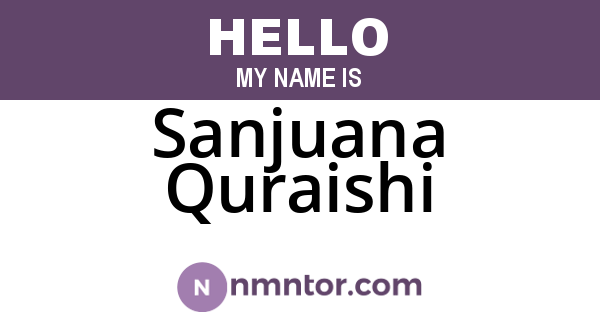 Sanjuana Quraishi