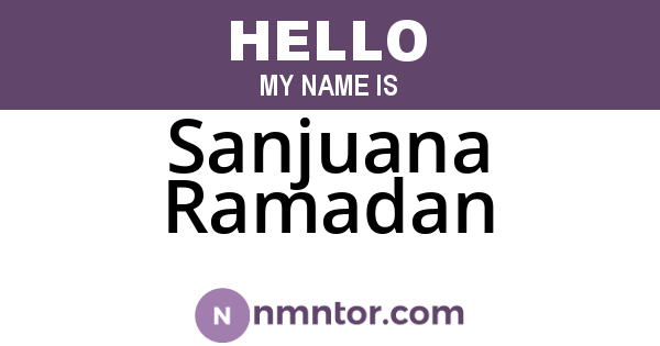 Sanjuana Ramadan
