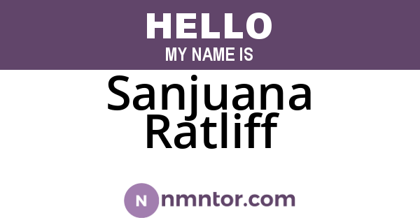 Sanjuana Ratliff