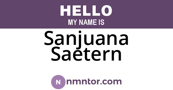 Sanjuana Saetern