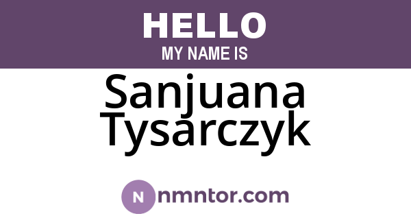 Sanjuana Tysarczyk