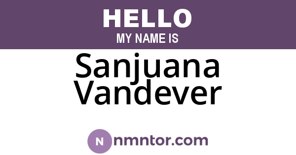 Sanjuana Vandever
