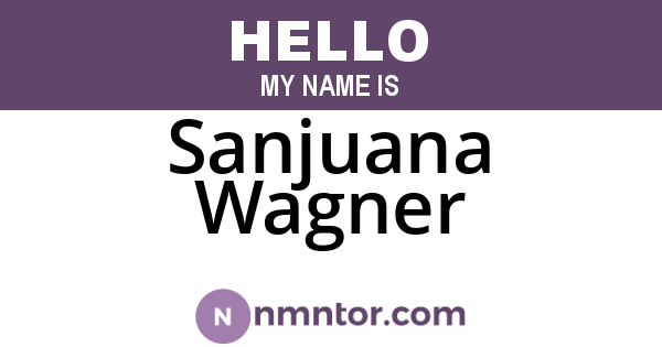 Sanjuana Wagner
