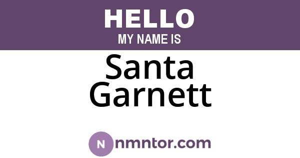 Santa Garnett