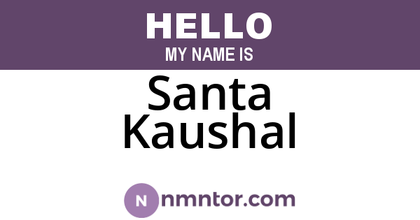 Santa Kaushal