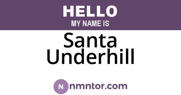Santa Underhill