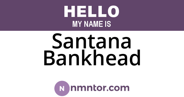 Santana Bankhead