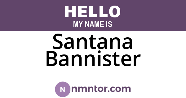 Santana Bannister