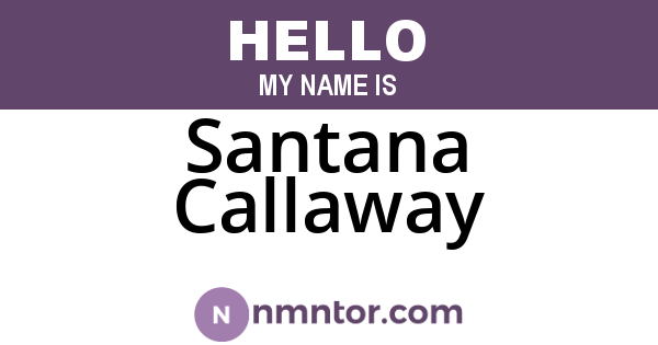 Santana Callaway