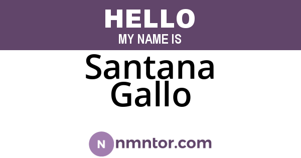 Santana Gallo