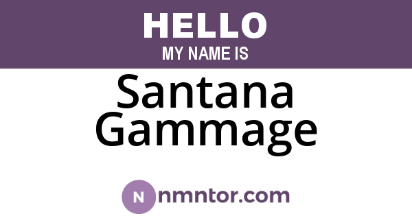 Santana Gammage