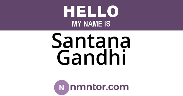 Santana Gandhi