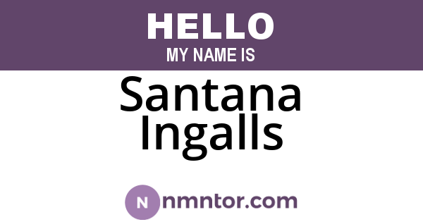 Santana Ingalls