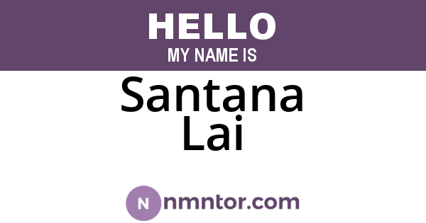 Santana Lai