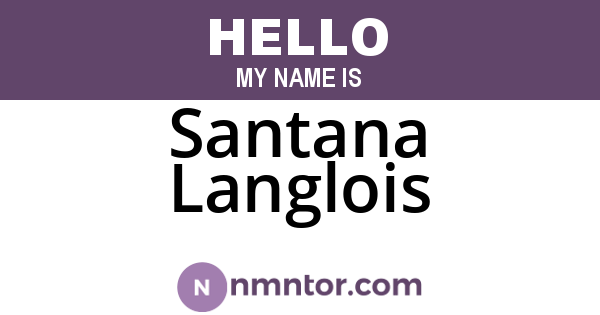Santana Langlois