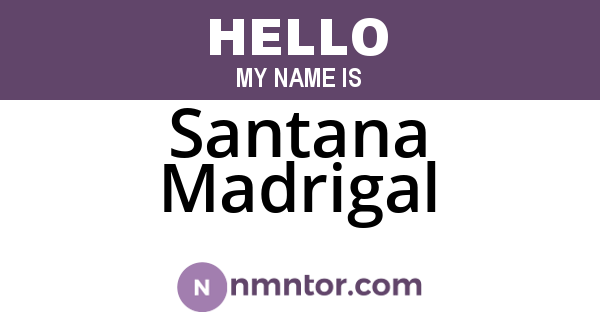 Santana Madrigal