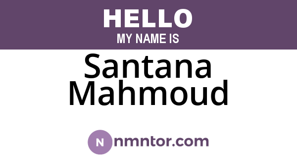 Santana Mahmoud