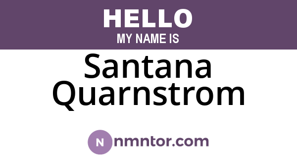 Santana Quarnstrom