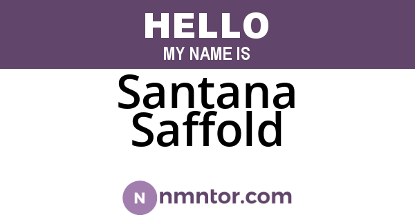 Santana Saffold