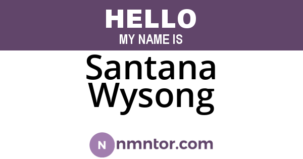 Santana Wysong
