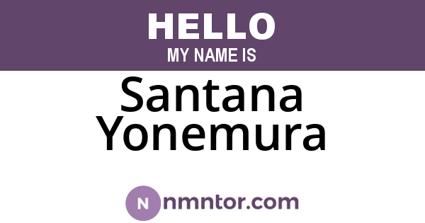 Santana Yonemura
