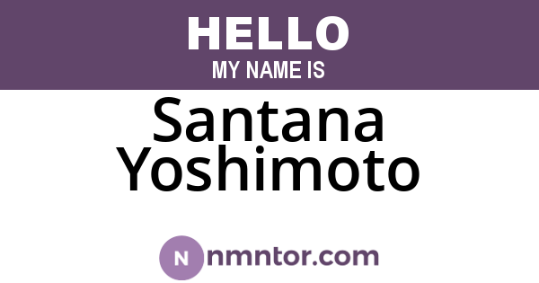Santana Yoshimoto