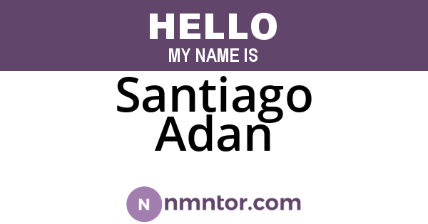Santiago Adan
