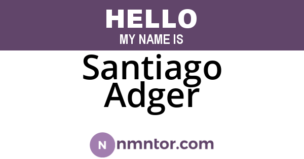 Santiago Adger