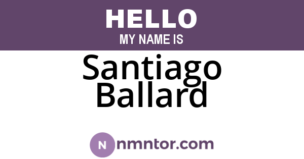 Santiago Ballard