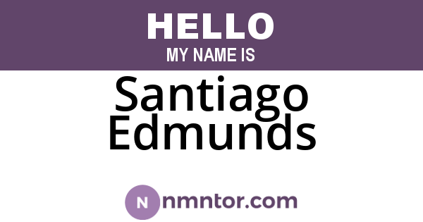 Santiago Edmunds