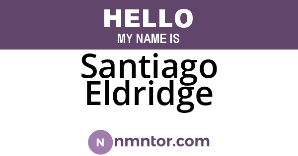 Santiago Eldridge